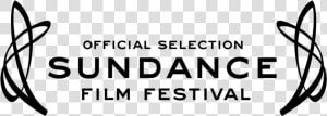 Official Selection Sundance Film Festival  HD Png Download