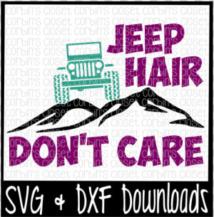 Jeep Hair Don T Care Cutting File Scalable Vector Graphics   Jeep  HD Png Download