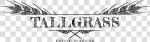 Tallgrass Estate Planning  Llp  HD Png Download