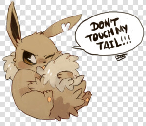 The Grumpy Eevee     Eevee Dont Touch My Tail  HD Png Download