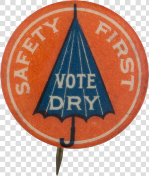 Safety First Vote Dry   Circle  HD Png Download