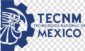 Logo Tecnm 2017   Tecnologico Nacional De Mexico  HD Png Download