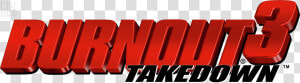 Takedown   Png Download   Burnout 3  Takedown  Transparent Png