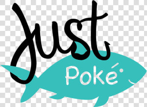 Just Poke now Open  HD Png Download