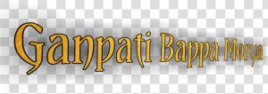 Ganpati Bappa Morya Text Png  Transparent Png