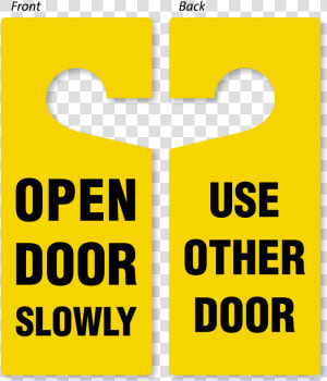 Approach Door Slowly Signs Open Door Slowly Signs   Door Tag Png  Transparent Png