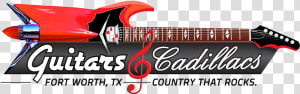 Guitar And Cadillacs Fort Worth  HD Png Download