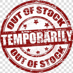 Temporarily Out Of Stock Png  Transparent Png