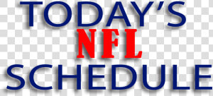 Nfl Schedule For Today  Todays Nfl Games  Nfl Week   Majorelle Blue  HD Png Download