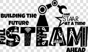 Building The Future One Staar At A Time Clip Arts   Full Steam Ahead Svg  HD Png Download