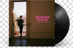 George Ezra Staying At Tamara  39 s Vinyl  HD Png Download