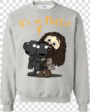 Harry Potter Hagrid It S So Fluffy T Shirt Hoodie Sweater   Tommy Shelby Tee Shirt  HD Png Download