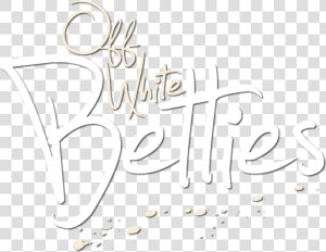 Off White Betties   Calligraphy  HD Png Download