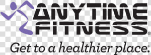 Anytime Fitness Get To A Healthier Place  HD Png Download