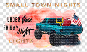 Small Town Nights Under Those Friday Night Lights   Poster  HD Png Download