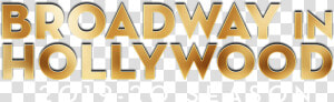 Broadway In Hollywood   Beige  HD Png Download