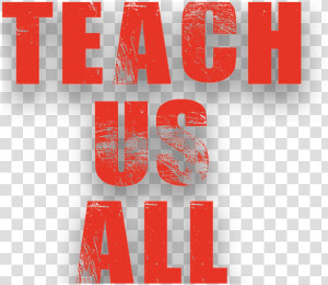 Teach Us All   Graphic Design  HD Png Download