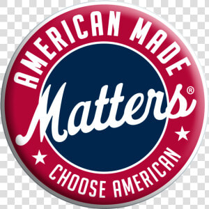 American Made Matters  HD Png Download