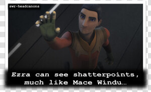 Ezra Can See Shatterpoints  Much Like Mace Windu   Corruption Eradication Commission  HD Png Download