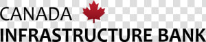 Canada Infrastructure Bank Logo  HD Png Download