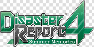 Disaster Report   Disaster Report 4 Summer Memories Logo  HD Png Download