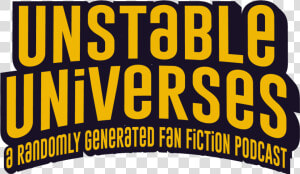 Unstable Universes   Poster  HD Png Download