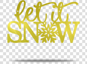 Let It Snow Steel Wall Sign   Png Download   Graphic Design  Transparent Png