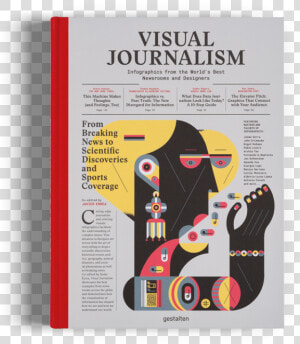 Visual Journalism Infographics Gestalten Book Class   Visual Journalism Infographics From The World  39 s Best  HD Png Download