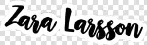  zaralarsson  zara Larsson  name  handwrite   Zara Larsson Name Png  Transparent Png