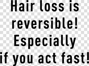 Hair Loss Is Reversible Especially If You Act Fast   B2evolution  HD Png Download