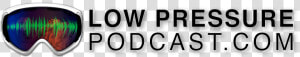 Lpp   Low Pressure Podcast  HD Png Download