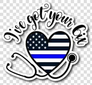 Ive Got Your Ix Thin Blue Line Heart Stethoscope Flag   Thin Blue Line And Stethoscope  HD Png Download