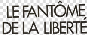 Le Fantôme De La Liberté Black Horizontal Logo   Fantôme De La Liberté  HD Png Download