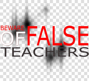 Beware Of False Prophets   Warning To False Teachers  HD Png Download