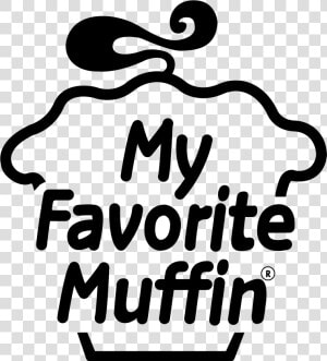 My Favorite Muffin Logo Black And White   My Favorite Muffin  HD Png Download