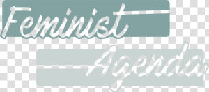 Feminist Agenda Logo   Calligraphy  HD Png Download