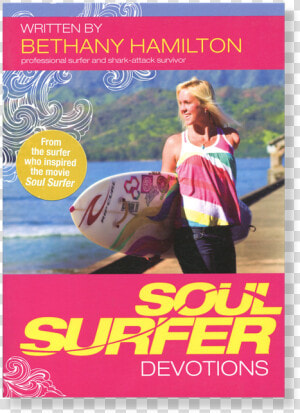 Devotions For The Soul Surfer  HD Png Download