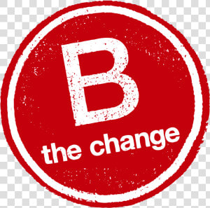 B The Change B Corp  HD Png Download