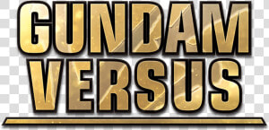 Gundam Versus Logo Png   Png Download   Gundam Versus Logo Png  Transparent Png