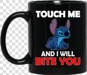 Lilo And Stitch Mug Touch Me And I Will Bite You Coffee   Stitch  HD Png Download