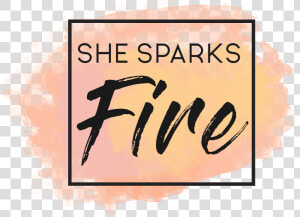 She Sparks Fire   Calligraphy  HD Png Download