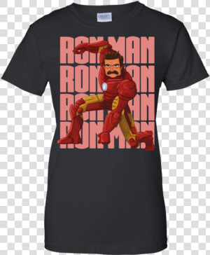 Ron Man Ron Swanson T Shirt  amp  Hoodie   Senior Shirt Ideas 2020  HD Png Download