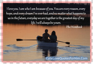 Love Quotes  Notebook  And Quotes Image   Notebook Movie  HD Png Download