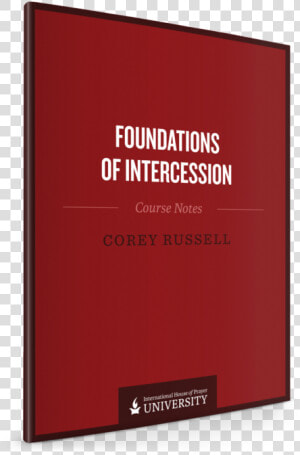 Foundations Of Intercession   Corey Russell Foundations Of Intercession  HD Png Download