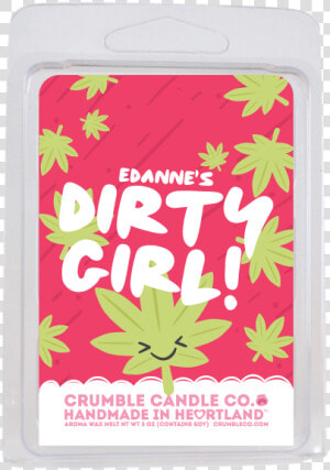 Dirty Girl Wax Melts   Crumble Co Dirty Girl  HD Png Download