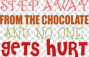 Step Away From The Chocolate And No One Sets Hurt   Animation Company  HD Png Download