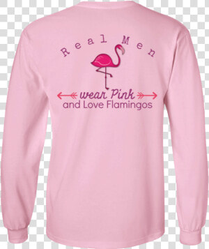 Real Men Wear Pink And Love Flamingos  HD Png Download