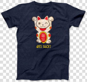 Get Lucky Cat T shirt   Colorado Kool Aid Shirt  HD Png Download