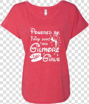 Powered By Fairy Dust And Gilmore Girls Next Level   Active Shirt  HD Png Download