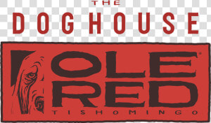 The Doghouse At Ole Red Tishomingo   Poster  HD Png Download